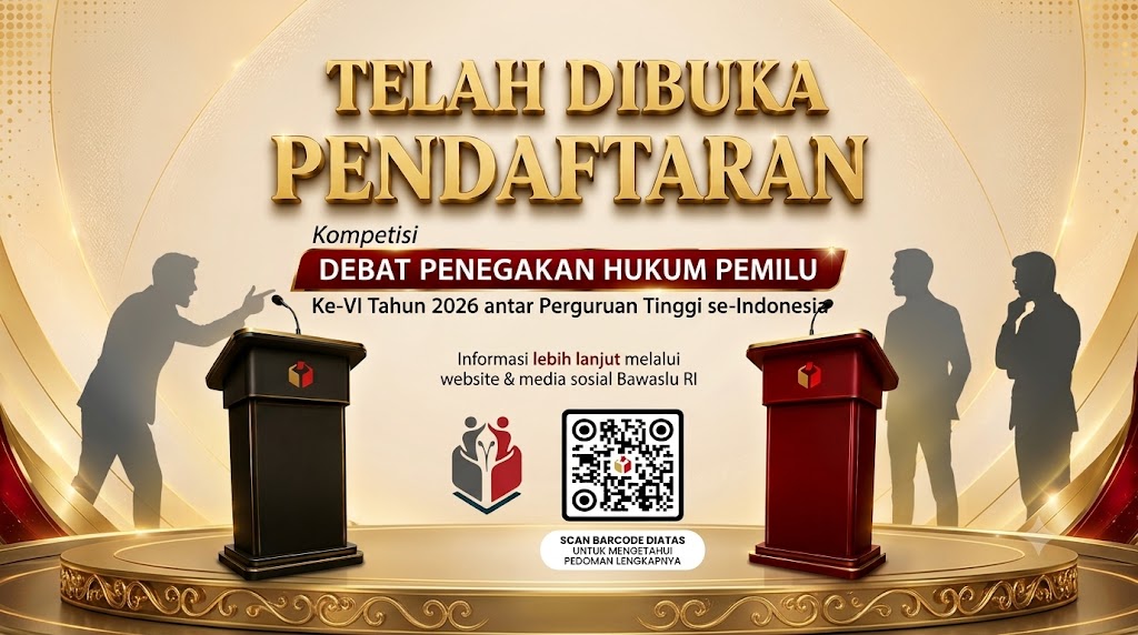 Bawaslu Buka Pendaftaran Kompetisi Debat Penegakan Hukum Pemilu VI Tahun 2026 Antar Perguruan Tinggi se-Indonesia