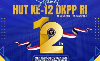 hut ke-12 th DKPP-RI